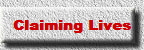 Claiming Lives