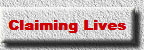 Claiming Lives  