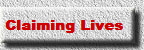Claiming Lives   