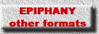 EPIPHANY 
other formats 
