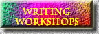 writing  
workshops  